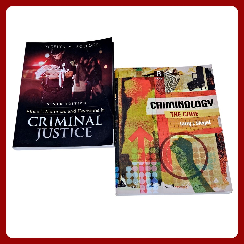 Criminal Justice Textbooks Pollock Ethical Dilemma 9th Siegel Criminology Core 6